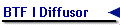BTF I Diffusor